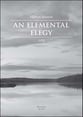 An Elemental Elegy SATB choral sheet music cover